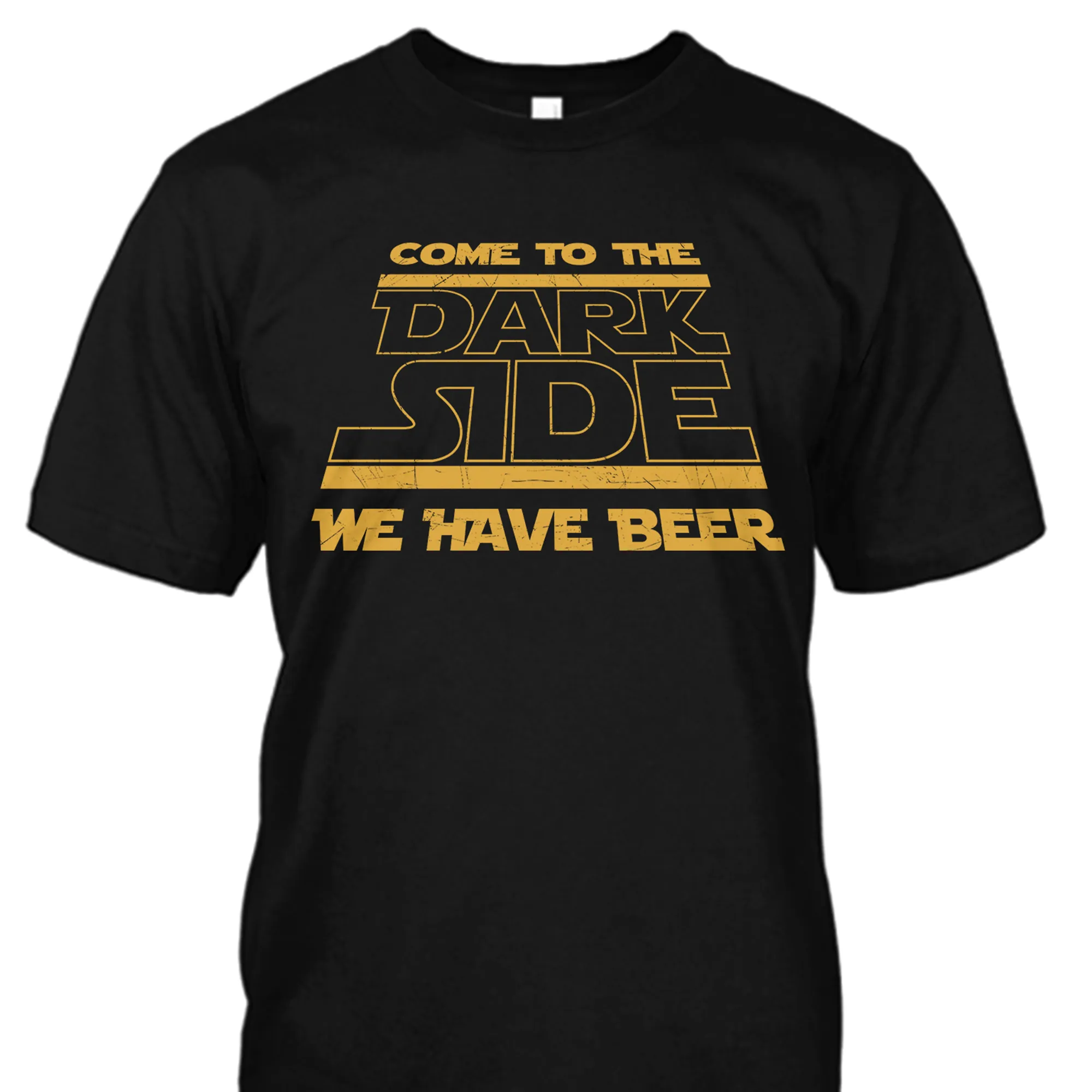 Come To The Dark Side We Have Beer Shirt