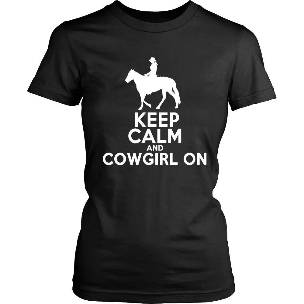 Keep Calm and CowGirl On