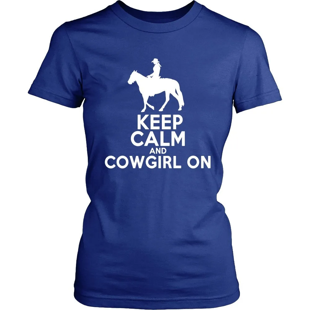 Keep Calm and CowGirl On