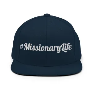 #MissionaryLife Snapback Hat