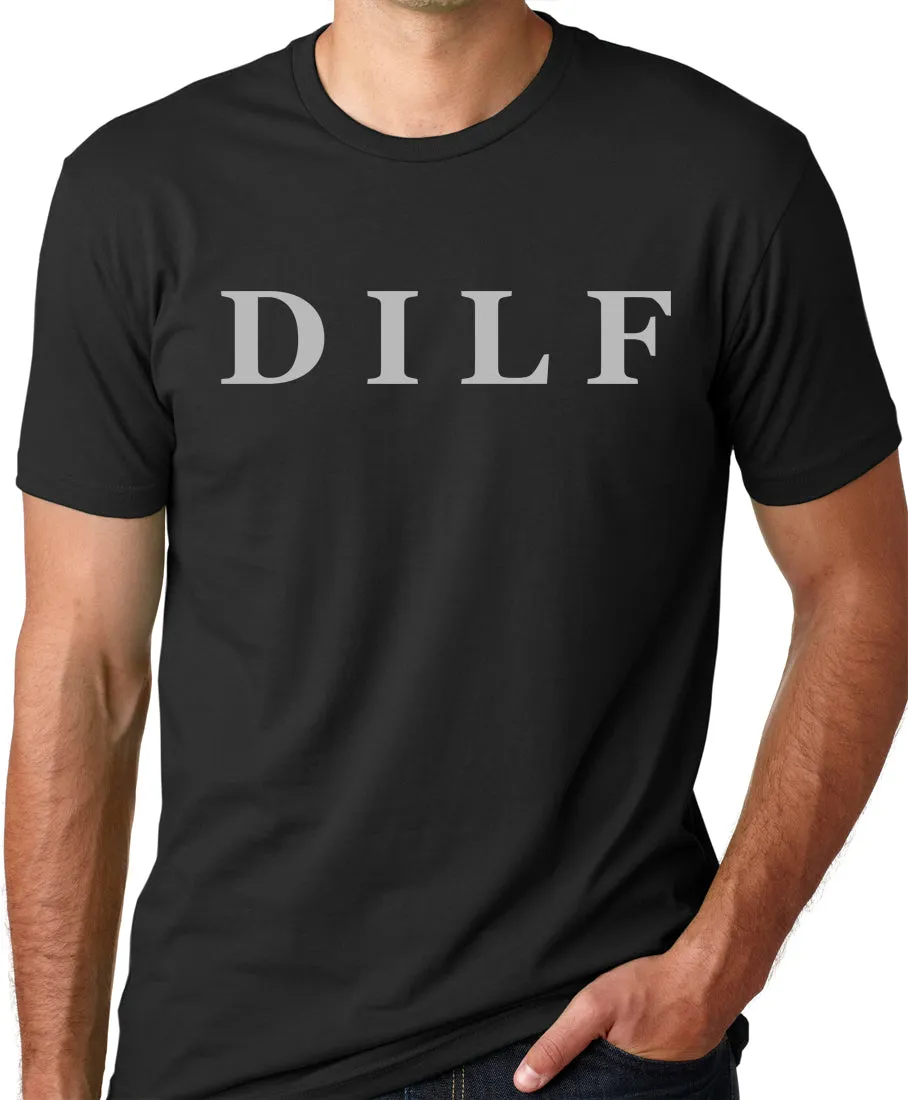Think Out Loud Apparel DILF Funny T-Shirt Dad Humor Fathers day Tee